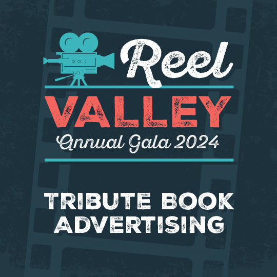 Reel Valley Gala - Digital  Tribute Book Ads