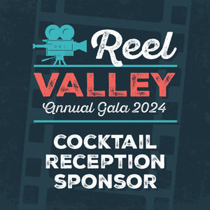 Reel Valley Gala - Cocktail Reception Sponsor