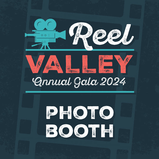 Reel Valley Gala - Photo Booth Sponsor (Limit 2)