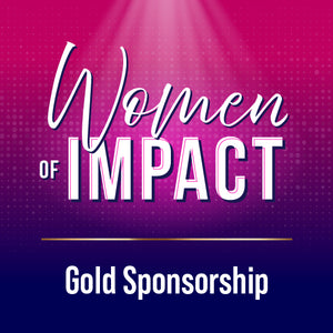 Women of Impact Gold Sponsorship 2025