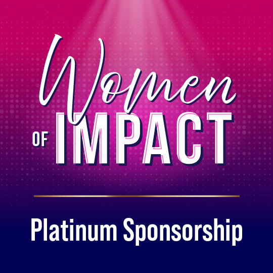 Women of Impact Platinum Sponsorship 2025