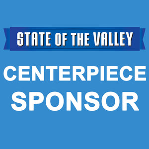 State of the Valley Centerpiece Sponsorship